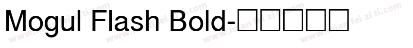 Mogul Flash Bold字体转换